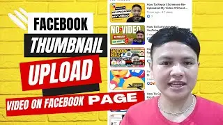 How To ADD THUMBNAIL And UPLOAD VIDEO On FACEBOOK PAGE/Facebook Thumbnail