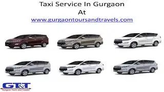 Taxi Service In Gurgaon @9999666639 Gurgaon Tours And Travels