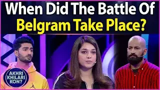 When Did The Battle Of Belgram Take Place? | Sanam Jung | Akhri Khilari Kon? | BOL Entertainment