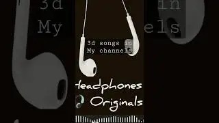 original 3d songs in my channel #3dsongs #originalaudio