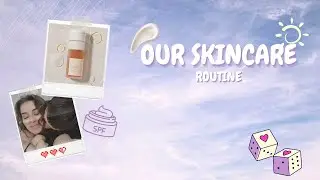 ♡ Dry and drier | Our Skincare Routine ♡