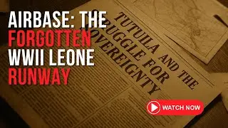 Airbase: The Untold History of Leone&rsquo;s Forgotten WWII Runway in Tutuila