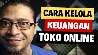 Cara Kelola Keuangan Usaha Toko Online Biar Ga Mudah Bangkrut