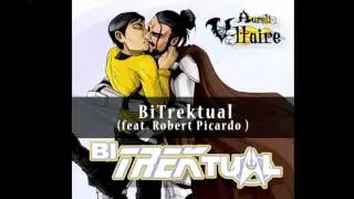 BiTrektual (feat. Robert Picardo) by Aurelio Voltaire (OFFICIAL)