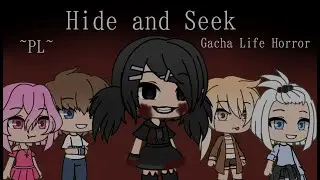 Hide and Seek | Gacha Life Horror Movie | PL