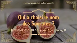 Qui a choisi le nom des sourates du Coran ?