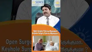 Does Open Surgery Cause More Pain Than Keyhole Surgery? | Hello Doctor
