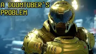 A DOOMTuber's Problem