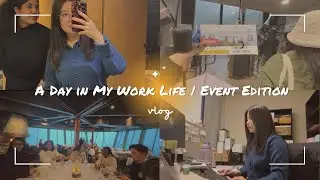 A day in my work life || Event getaway 📍