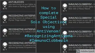 How to complete Special Solo Objectives using AntiVenom! #RecognizingAntigens #ImmunoClobberin