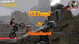 Trials Fusion : FCH Pompe&iuml; by FusionShared 