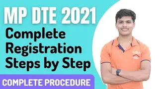 MP DTE Counselling 2021 Registration Process Step by Step guidance || MP DTE Counselling 2021