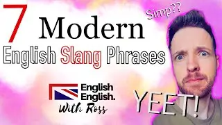 7 Modern Slang Phrases in English - English English With Ross