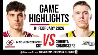 Kawasaki Brave Thunders vs. Sunrockers Shibuya - Game Highlights