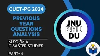 6 JUNE  2023 PYQ ANALYSIS || PART 4 ||M.A./M.Sc. DISASTER STUDIES / MANAGEMENT|| CUET PG JNU 2024||