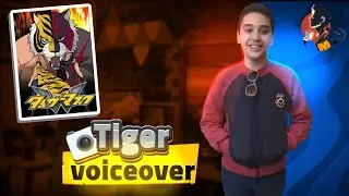My voiceover /masked tiger W
