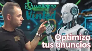 Cómo usar Inteligencia Artificial para vender más en Vinted y Wallapop