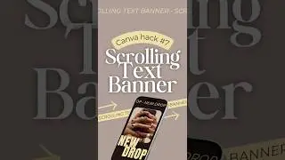 Create a scrolling text banner (or marquee) in Canva