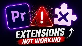 Premiere Pro Extensions Not Working Fix