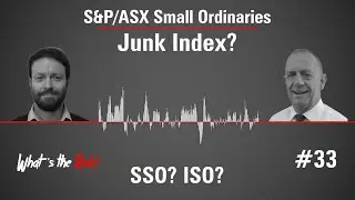 S&P/ASX Small Ordinaries ISO? SSO? | What's the Risk? 33