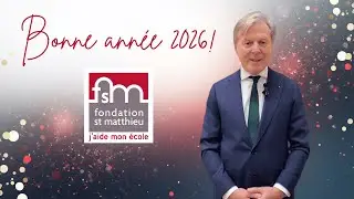 Bonne ann&eacute;e 2026 ! Fondation Saint Matthieu