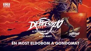 Depresszi&oacute; - A v&iacute;z alatt (Sz&ouml;veges vide&oacute;)
