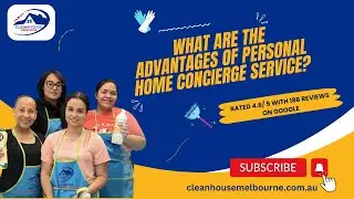 What are the Advantages of Personal Home Concierge Service?