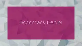 Rosemary Daniel - appearance
