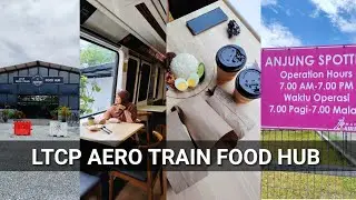LTCP AERO TRAIN FOOD HUB SEPANG & ANJUNG SPOTTER