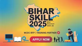 Bihar Skill Development Mission 2025-26 | WCDC RFP | Training Partner Empanelment&nbsp;Explained