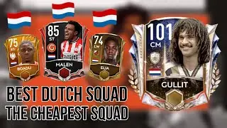 THE CHEAPEST DUTCH TEAM | THE BEST DUTCH TEAM | GULLIT EVENT