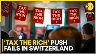 Switzerland Protects Low-tax Model, Rejects 50% 'Rich Tax' | WION | World News