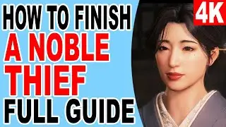 How to Finish A Noble Thief -  Infiltrate & Escape the Estate & Fine the Treasure Rise of the Ronin