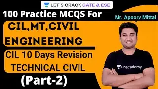 100 Practice MCQs for CIL, MT, Civil Engineering |  CIL 10 Days Revision Technical Civil (Part-2)