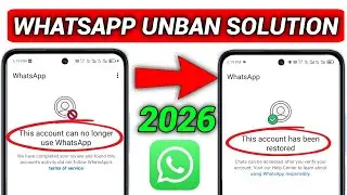 Whatsapp Ban New Method 2026 ✅ || This account can no longer use WhatsApp Problem New Solution 2026 