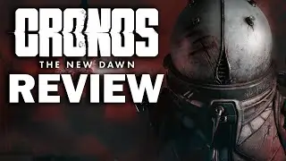 Cronos: The New Dawn Review - The Final Verdict