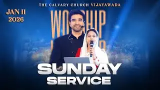 #SundayService | 11  JAN 2026 | @10AM #The Calvary Church Vijayawada @N Michael Paul