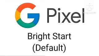 Bright Start (Default) - Google Pixel Android 17 - 22 Alarm