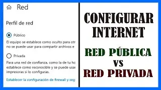➡️ Diferencias entre RED P&Uacute;BLICA y RED PRIVADA || Configuraci&oacute;n de INTERNET en Windows o Mac