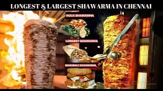 Top 4 Best Shawarma in Chennai | Longest Shawarma in Chennai | Best Shawarma shops in Chennai