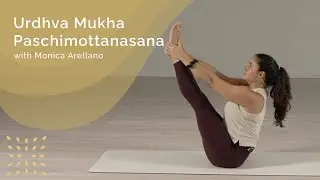 Urdhva Mukha Paschimottanasana with Monica Arellano