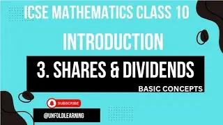 ICSE || Class 10 || Maths || Commercial Mathematics || Basic Concepts || 3. Shares and Dividends