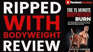 Ripped With Body Weight Review Training Archives