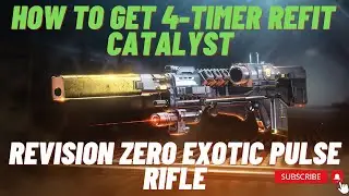 How to get 4-Timer Refit Catalyst for Revision Zero Exotic Pulse - Destiny 2 Season of the Seraph