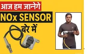 BS4 vs BS6 NOx Sensor | Truck Mechanic Explained in Hindi