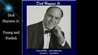 Dick Haymes Jr. Sings Young and Foolish