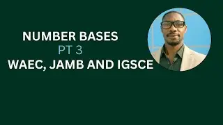 Number Base Systems: Solving Word Problems, Equations, and Decimals (JAMB/WAEC Prep)