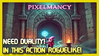 Need MORE Duality in this Action Roguelike! | Pixelmancy