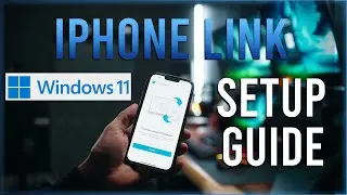 Как настроить iPhone Link в Windows 11 (обновлено для 2024 года) | Как обновить iPhone Link в Win...