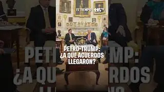 Los puntos clave de la reuni&oacute;n Petro-Trump: &iquest;a qu&eacute; acuerdos llegaron? |&nbsp;EL TIEMPO